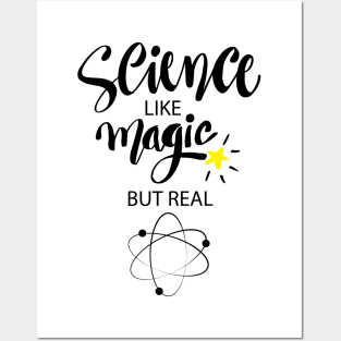 Science like magic but real Posters and Art